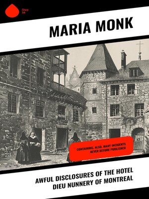 cover image of Awful Disclosures of the Hotel Dieu Nunnery of Montreal
